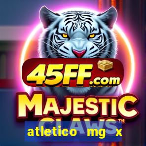 atletico mg x botafogo futemax